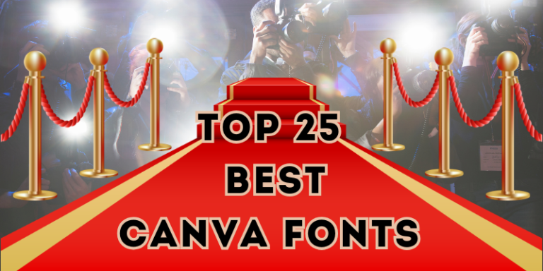 Top 25 Best Canva Fonts