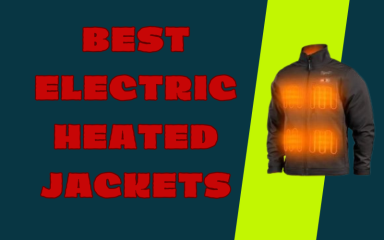 Best Electric Heated Jackets